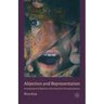 Abjection and Representation: An Exploration of Abjection in the Visual Arts, Film and Literature
