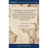 Some Particular Instructions Concerning the Christian Covenant, and the Mysteries by Which it is Transacted and Maintained. Collected From the Sacred