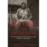 Letters from Uncle Dave: The 73-year Journey to Find a Missing-In-Action World War II Paratrooper