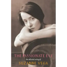 The Passionate Eye:: The Collected Writing of Suzanne Vega