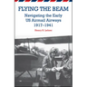 Flying the Beam: Navigating the Early US Airmail Airways, 1917-1941