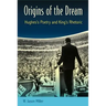 Origins of the Dream: Hughes's Poetry and King's Rhetoric