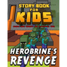 Storybook for Kids Adam and Marky in Episode Two Herobrine's Revenge: Early Reader Stories for Minecrafters