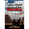 Trevor Lynch's Classics of Right-Wing Cinema