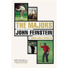 The Majors: In Pursuit of Golf's Holy Grail