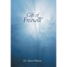 Gift of Freewill