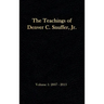 The Teachings of Denver C. Snuffer, Jr. Volume 1: 2007-2013: Reader's Edition Hardback, 6 x 9 in.