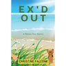 Ex'd Out: A Melanie Bass Mystery