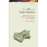 The Us and Latin America: Eisenhower, Kennedy and Economic Diplomacy in the Cold War