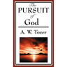 The Pursuit of God (a Christian Classic)