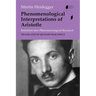 Phenomenological Interpretations of Aristotle: Initiation Into Phenomenological Research