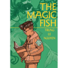 The Magic Fish: (A Graphic Novel)