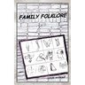 Family Folklore