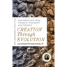 Creation Through Evolution: New Perspectives from Thomistic Philosophy and Theology
