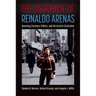 The Dissidence of Reinaldo Arenas: Queering Literature, Politics, and the Activist Curriculum