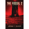 The Fossil 2: Science Fiction Thriller (Secrets Of Mars Book 2)