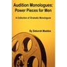 Audition Monologues: Power Pieces for Men