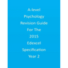 A-level Psychology Revision Guide For The Edexcel 2015 Specification Year 2