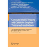 Computer Vision, Imaging and Computer Graphics - Theory and Applications: 12th International Joint Conference, Visigrapp 2017, Porto, Portugal, Februa