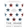 The Image: A Guide to Pseudo-Events in America
