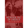 Murder Inc. in Greece