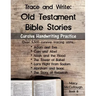 Trace and Write: Old Testament Bible Stories: Cursive Handwriting Practice Workbook