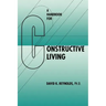 A Handbook for Constructive Living