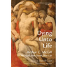 Dying Unto Life: Arthur C. McGill on New God, New Death, New Life