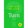The Way of Love: Turn