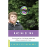 Raising Elijah: Protecting Our Children in an Age of Environmental Crisis