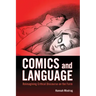 Comics and Language: Reimagining Critical Discourse on the Form