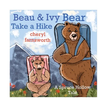 Beau & Ivy Bear Take a Hike