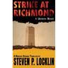 Strike at Richmond: A Modern Novel
