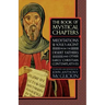 The Book of Mystical Chapters: Meditations on the Soul's Ascent, from the Desert Fathers and Other Early Christian Contemplatives