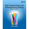 SAS Programming in the Pharmaceutical Industry, Second Edition