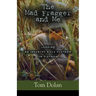 The Mad Fragger and Me: Leading an Infantry Rifle Platoon in Vietnam - SECOND EDITION