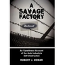 A Savage Factory: An Eyewitness Account of the Auto Industry's Self-Destruction