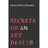 Secrets of an Art Dealer