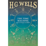 The Time Machine and Other Stories