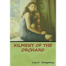 Kilmeny of the Orchard