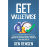 Get WalletWise: Proven Personal Finance and Budgeting Tips for Finding Financial Freedom and Living a Debt-Free Life