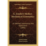 G. Zander's Medico-Mechanical Gymnastics: Its Method, Importance, And Application (1893)