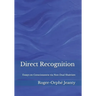 Direct Recognition: Essays on Consciousness via Non-Dual Shaïvism