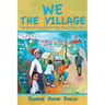 We the Village: Achieving Our Collective Greatness Now