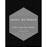 Isometric Grid Notebook: Isometric Graph Paper Notebook