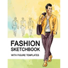 Fashion Sketchbook With Figure Templates: Large Figure Template Male Croquis for Quickly and Easily Sketching Your Fashion Design Styles and Building