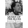 Queen of the Blues: The Life and Times of Bessie Smith