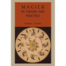 Magick in Theory and Practice