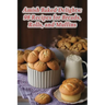Amish Baked Delights: 98 Recipes for Breads, Rolls, and Muffins