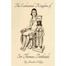 The Enchanted Kingdom of Sir Thomas Tattletale